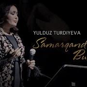 Yulduz Turdiyeva Samarqandu Buxoro