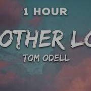 Another Love 1 Hours