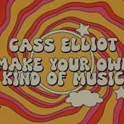 Make Your Own Kind Of Music