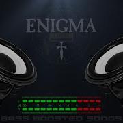 Enigma Sadeness Bass Boosted