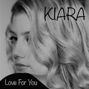 Kiara Love For You