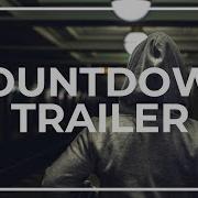 Countdown Trailer Music