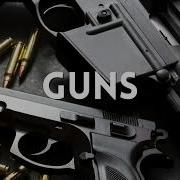 Top 10 Guns Sound Effect