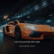 Omt No Chains On Me