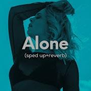 I Know Lm Not Alone Speed
