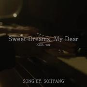 Sweet Dreams My Dear Sohyang