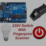 220V Switch With Fingerprint Scanner Using Arduino