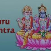 Guru Brahma Guru Vishnu Guru Devo Maheshwara