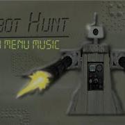 Robot Hunt Main Menu Music