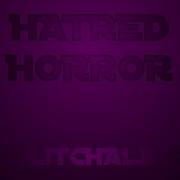Hatred Horror Remix