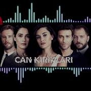 Can Kırıkları Dizi Müzikleri 2018 2019 Full Indir Link Aşağıdadır