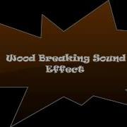 Wood Break Sfx