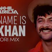 My Name Is Lakhan Akhil Talreja Tapori Mix