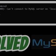 Error 2003 Hy000 Can T Connect To Mysql Server On Localhost 10061