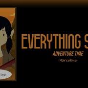 Everything Stays Adventure Time Lyric 02