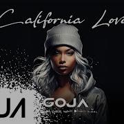 California Love Dj Goja