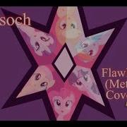 We Are Not Flawless Metal Cover By Osoch