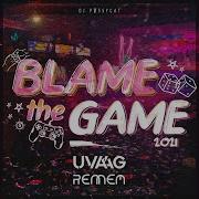 Blame The Game 2021