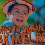 Movimiento Naranja Feat Sak Noel Sak Noel Remix