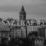 Reyna69 Saz Trap