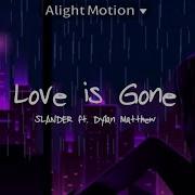 Love Is Gone Slowed