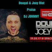 Dougal Joey Riot Praise