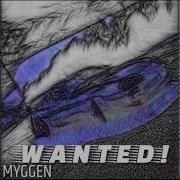 Myggen Wanted