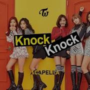 Knock Knock Acapella Twice