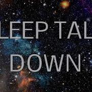 Talk Down