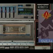 Slade Ooh La La In La