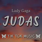 Judas Lady Gaga Slowed Tiktok