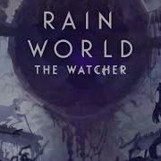 Rain World The Watcher Ost Advent Eclipse