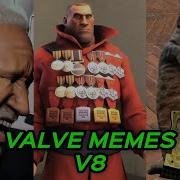 Valve Memes V8