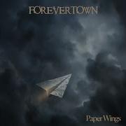 Paper Wings Forevertown