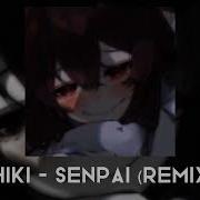 Senpai Speed Up Remix