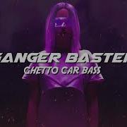Ganger Baster Ghetto Car Bass