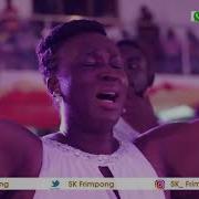 Sk Frimpong 2019 Rain Of Worship Dynamic Praise 2018 Full Video