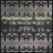 Pavel Svetlove Feat Dina Eve We Own The Night Studio Deep Remix