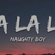 Naughty Boy La La La Lyrics