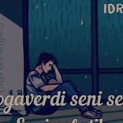 Yomgir Yogaverdi Seni Seni Eslatib