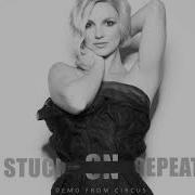 Britney Spears Stuck On Repeat Demo