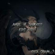 Angel Of Darkness Edit Audio