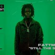 Fattmack Still The Same