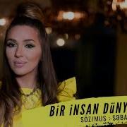 Sabina Babayeva Bir Insan Dünyam Oldu