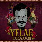 Yelae Karuvaachi