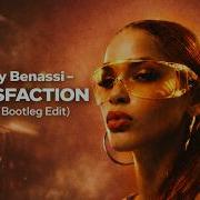 Benny Benassi Satisfaction Zkai Bootleg Edit