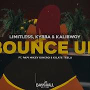 Bounce Up Feat Papi Mikey Dinero Kilate Tesla
