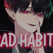 Nightcore Bad Habits