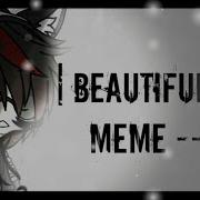 Beautiful Lie Meme