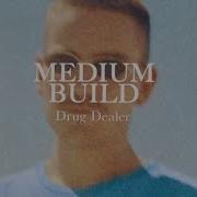 Drug Dealer Medium Build